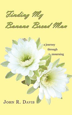Finding My Banana Bread Man(English, Paperback, Davis John R)