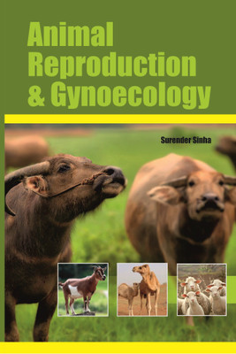 ANIMAL REPRODUCTION AND GYNECOLOGY(English, Paperback, Surender Sinha)