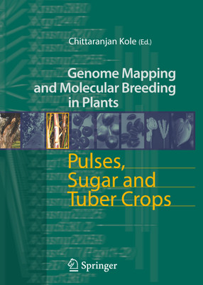 Genome Mapping and Molecular Breeding in Plants: Pulses, Sugar and Tuber Crops(English, Paperback, Chittaranjan Kole)