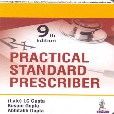 Practical Standard Prescriber(English, Paperback, Late Gupta LC)