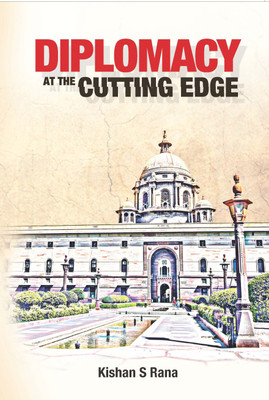 Diplomacy at the Cutting Edge(English, Hardcover, Rana Kishan S)