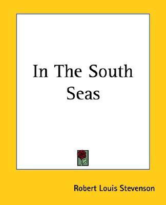 In The South Seas(English, Paperback, Stevenson Robert Louis)