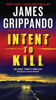 Intent to Kill(English, Paperback, Grippando James)