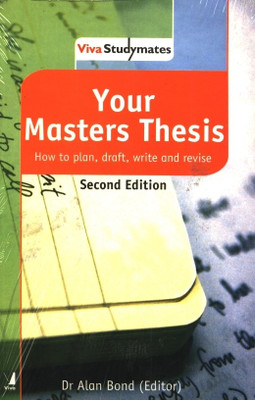 Your Masters Thesis:How to Plan, Draft, Write and Revise(English, Paperback, Bond Alan)