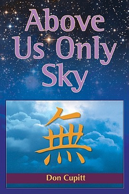 Above Us Only Sky(English, Paperback, Cupitt Don)