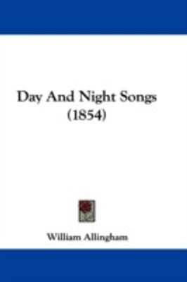 Day And Night Songs (1854)(English, Paperback, Allingham William)