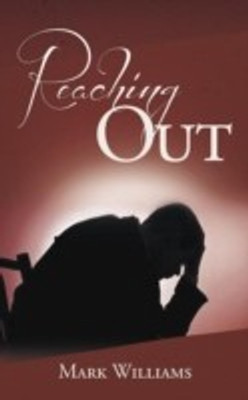 Reaching Out(English, Paperback, Williams Mark PhD)