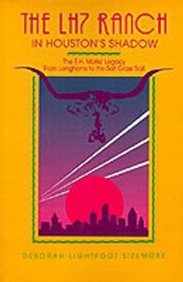 The LH7 Ranch in Houston's Shadow(English, Paperback, Sizemore Deborah Lightfoot)