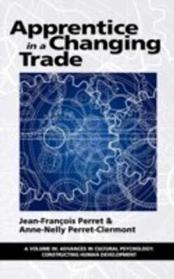 Apprentice in a Changing Trade(English, Hardcover, Perret Jean-Francois)