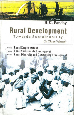 Rural Development: Towards Sustainability (Rural Diversity And community Development), vol. 3(English, Hardcover, B. K. Pandey)
