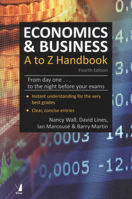 Economics & Business A to Z Handbook 4th  Edition(English, Paperback, Barry Martin, David Lines, Nancy Wall, Ian Marcouse)