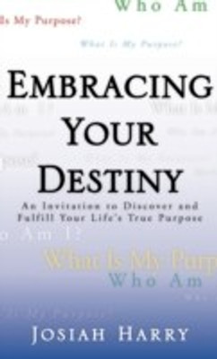 Embracing Your Destiny(English, Paperback, Harry Josiah)