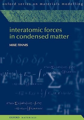 Interatomic Forces in Condensed Matter(English, Paperback, Finnis Mike)
