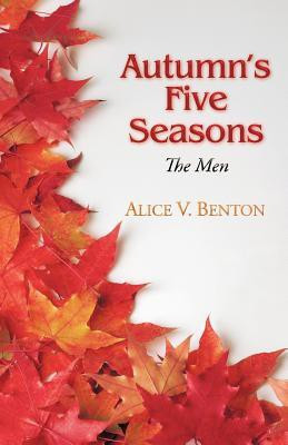 Autumn's Five Seasons(English, Paperback, Benton Alice V)