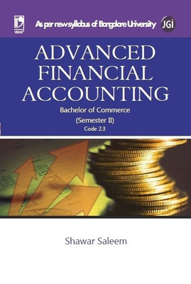 Bangalore University - Advanced Financial Accounting (Bachelor of Commerce Semester - 2 Code 2.3) 1st Edition(English, Paperback, Shawar Saleem)