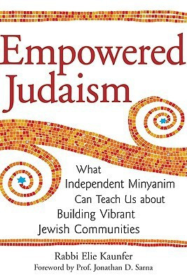 Empowered Judaism(English, Paperback, Kaunfer Elie)