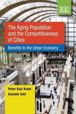 The Aging Population and the Competitiveness of Cities(English, Hardcover, Kresl Peter Karl)
