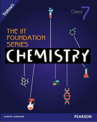 The IIT Foundation Series Chemistry Class 7(Others, Paperback, Trishna Knowledge Systems)