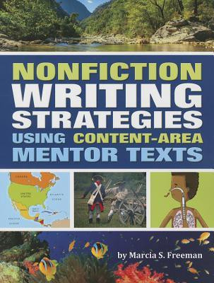 Nonfiction Writing Strategies Using Content-Area Mentor Texts(English, Paperback, Freeman Marcia S)