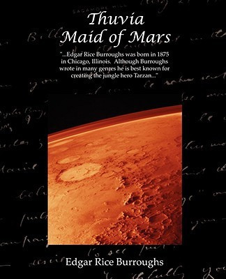 Thuvia, Maid of Mars(English, Paperback, Burroughs Edgar Rice)