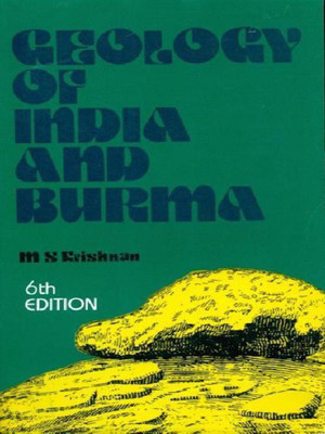 Geology of India And Burma, 6th Edition(English, Paperback, M. S. Krishnan)