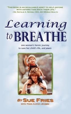 Learning to Breathe(English, Paperback, Fries Sue)
