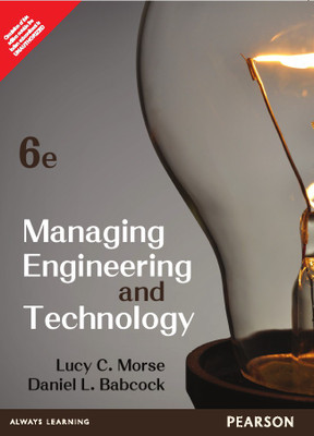 Managing Engineering and Technology 5th  Edition(English, Paperback, Daniel L. Babcock, Lucy C. Morse)