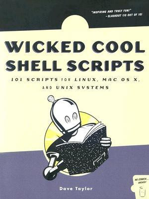 Wicked Cool Shell Scripts(English, Paperback, Taylor Dave)