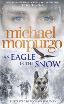 EAGLE IN THE SNOW(English, Paperback, Morpurgo, Michael)