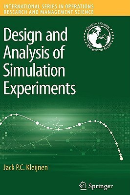 Design and Analysis of Simulation Experiments illustrated edition Edition(English, Hardcover, Kleijnen Jack P. C.)