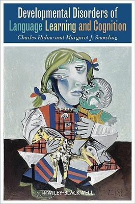 Developmental Disorders of Language Learning and Cognition(English, Paperback, Hulme Charles)