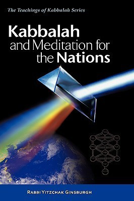 Kabbalah and Meditation for the Nations(English, Hardcover, Ginsburgh Yitzchak Rabbi)
