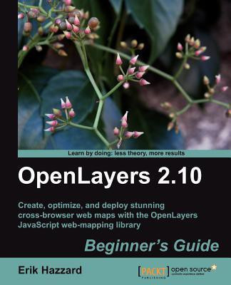 OpenLayers 2.10 Beginner's Guide(English, Electronic book text, Hazzard Erik)
