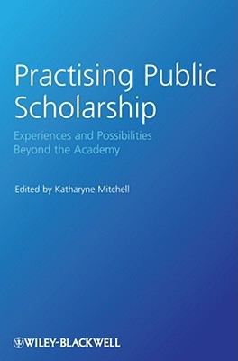 Practising Public Scholarship(English, Paperback, unknown)