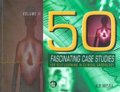 50 FASCINATING CASE STUDIES VOL-II 1st Edition(English, Paperback, Misra K P)