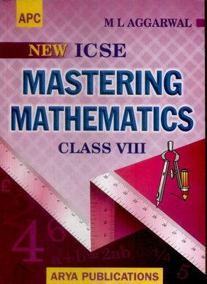 ICSE Mastering Mathematics (Class - 8)(English, Paperback, M. L. Aggarwal)