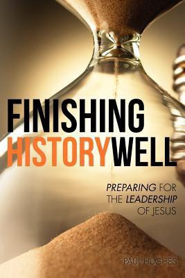 Finishing History Well(English, Paperback, Hughes Paul)
