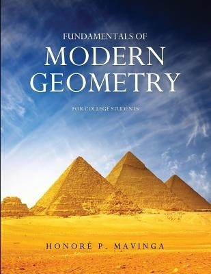 Fundamentals of Modern Geometry for College Students(English, Paperback, Mavinga Honore P)