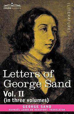 Letters of George Sand, Vol. II (in Three Volumes)(English, Paperback, Sand George Title pse)