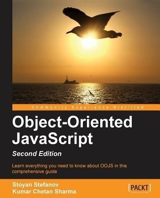 Object-Oriented JavaScript -(English, Electronic book text, Stefanov Stoyan)