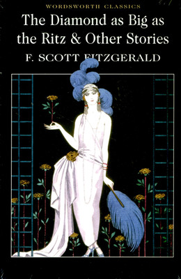 The Diamond as Big as the Ritz & Other Stories(English, Paperback, Fitzgerald F. Scott)