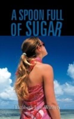 A Spoon Full of Sugar(English, Paperback, Winters Elizabeth Jane)
