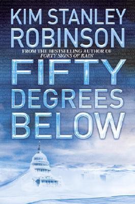 Fifty Degrees Below(English, Hardcover, Robinson Kim Stanley)