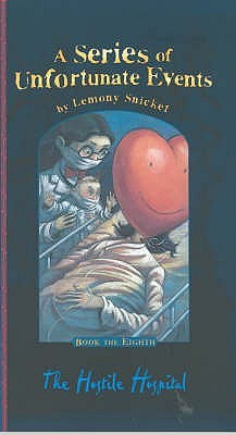 The Hostile Hospital(English, Hardcover, Lemony Snicket)