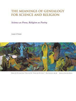 The Meanings of Genealogy for Science and Religion(English, Paperback, Tomes James S)