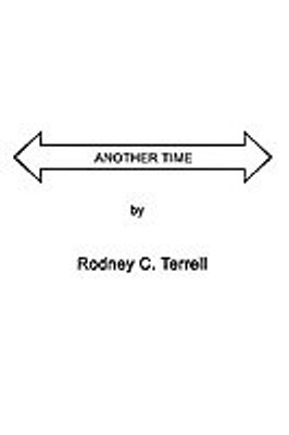 Another Time(English, Paperback, Terrell Rodney C.)