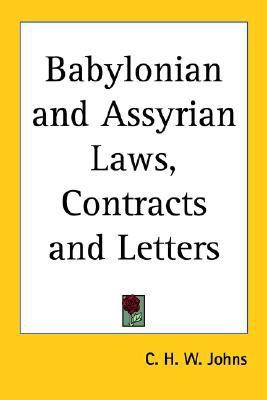 Babylonian and Assyrian Laws, Contracts and Letters(English, Paperback, Johns C. H. W.)