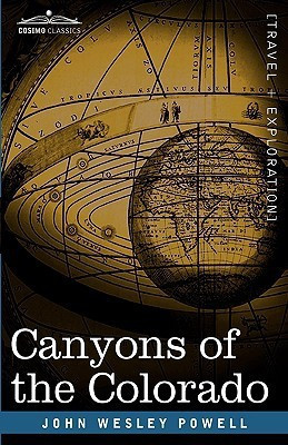 Canyons of the Colorado(English, Hardcover, Powell John Wesley)