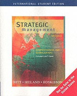 Strategic Management: With Infotrac 6th Revised edition Edition(English, Mixed media product, Hitt Michael A.)