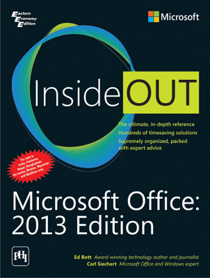 Microsoft Office  - 2013 Edition Inside Out(English, Paperback, Bott Ed, Siechert Carl)